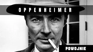 Historia Oppenheimera. Genialny fizyk, który stworzył bombę atomową. Czy miał wyrzuty sumienia?
