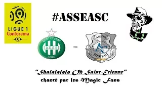 SHALALALALA OH SAINT-ÉTIENNE