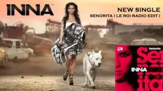 Inna   Senorita Radio Edit by Le Roi NEW HOT SINGLE 2010