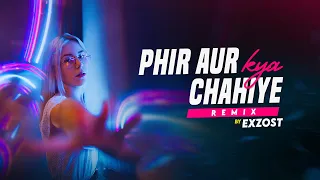 Phir Aur Kya Chahiye (Remix) I Exzost I Arijit Singh, Sachin- Jigar I Bollywood Remix 2023