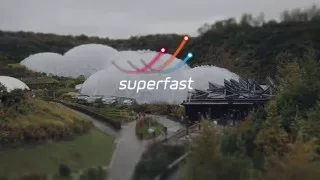 Forward With Fibre @ Eden Project | Superfast Cornwall