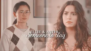 Ellie & Aster | Someone to Stay