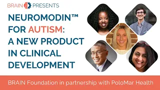 Neuromodin™ For Autism: A New Product In Clinical Development & Upcoming Treatment Trial