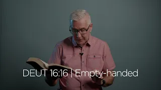 Deuteronomy 16:16 | Empty-handed