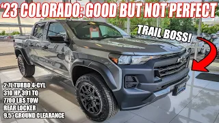 2023 CHEVY COLORADO TRAIL BOSS! A GREAT pickup truck BUT it comes with some COMPROMISES....