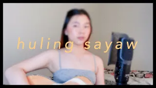 Huling Sayaw - Kamikazee ft. Kyla | Chloe Anjeleigh (cover)