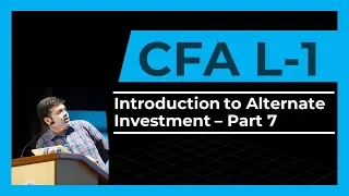 CFA Level 1 | Alternate Investments (LOS B - Hedge Funds Introduction) | 7