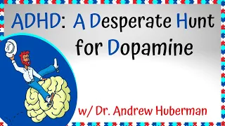 Andrew Huberman on Dopamine Levels in People with ADHD