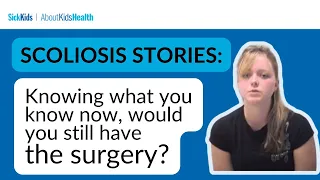 Scoliosis stories: If you had a "do over" would you still have surgery?