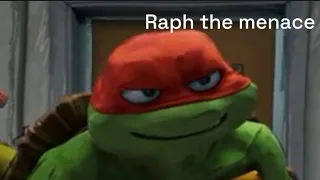 TMNTMM but it’s only Raph being unhinged for 1 minute and 44 seconds