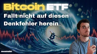 Bitcoin ETF: Diese Perspektive verstehen nur wenige - sie könnte euch vor Fehlern bewahren