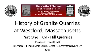 Public Special - History of Granite Quarries at Westford, Massachusetts | Part One