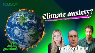 How bad is climate change? | Ted Nordhaus | Just Asking Questions, Ep. 24