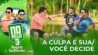 Hugo e Guilherme - Pot-Pourri: A Culpa é Sua / Você Decide I DVD No Pelo 3