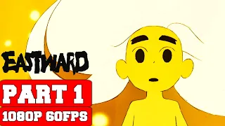 Eastward Gameplay Walkthrough Part 1 - No Commentary (PC Full Game)