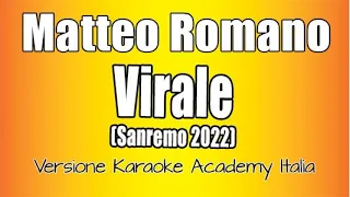 Matteo Romano - Virale (Versione Karaoke Academy Italia) Sanremo 2022