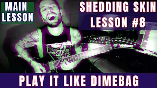 'PLAY IT LIKE DIMEBAG' LESSON #8 - PANTERA SHEDDING SKIN solo lesson by Attila Voros (lev: 8/10)