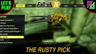 Rusty Pick cool weapon Fallout 76 Lets Play / Gameplay #PDG