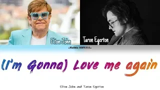ELTON JOHN AND TARON EGERTON - (I'M GONNA) LOVE ME AGAIN (COLORED LYRICS)