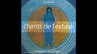 ✝Chants de l'extase ✝Sainte Hildegarde de Bingen Symphonie