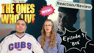 TWD The Ones Who Live | Episode 3 'Bye' | Reaction | Review