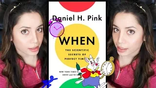 When by Daniel Pink Book Review | The Scientific Secrets of Perfect Timing