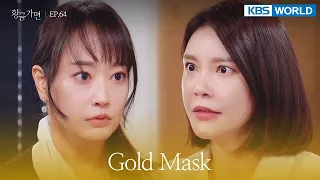 Why did you do that to my dad? [Gold Mask : EP.64] | KBS WORLD TV 220825