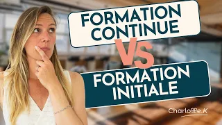 Comment différencier formation continue et formation initiale