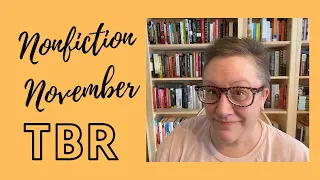 Nonfiction November TBR