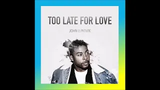 2019 John Lundvik - Too Late For Love (Karaoke Version)