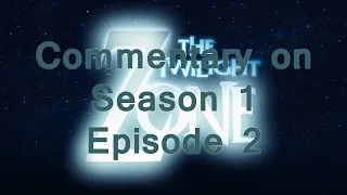 Twilight Zone commentary - 2002 - Season 1 - Episode 2 - One Night At Mercy