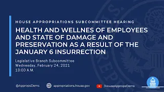 Health and Wellness of Employees and State of Damage and Preservation after Jan. 6 (EventID=111233)