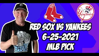 MLB Pick Today Boston Red Sox vs New York Yankees 6/25/21 MLB Betting Pick and Prediction