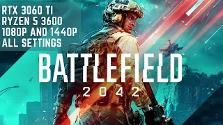 Battlefield 2042 - RTX 3060 Ti | Ryzen 5 3600 | 1080p & 1440p Performance | All Settings