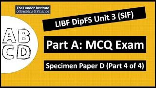LIBF Unit 3 Part A MCQ Exam Preparation (Specimen Paper D) | Financial Studies DipFS