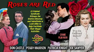 Roses Are Red (1947) — Crime Film Noir / Don Castle, Peggy Knudsen, Patricia Knight, Joe Sawyer