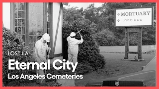 Eternal City: Los Angeles Cemeteries | Lost LA | Season 6, Episode 4 | PBS SoCal