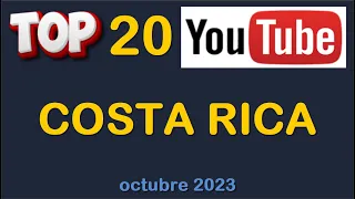 TOP 20 COSTA RICA canales con más SUSCRIPTORES - Octubre 2023