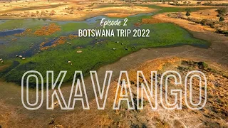 OKAVANGO DELTA from above - Botswana Trip 2022 | Episode 2