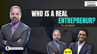 Jay Samit on Entrepreneurship, Success, Happiness & Purpose in Life | Chanakya Unscripted 8