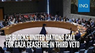 US blocks UN call for Gaza ceasefire in third veto