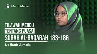 SYAHDU! Tilawah Merdu 5 Irama Ayat Tentang Puasa Surah Al-Baqarah 183-186 || Nafisah Almais