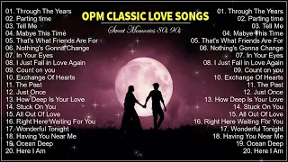 OPM Classic love songs ✓ Sleeping Old Love Songs Collection - NonStop Old Song Sweet Memories 80s90s