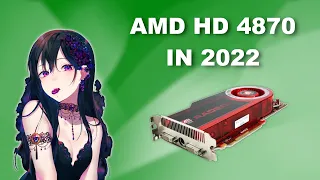 This was my second GPU i ever had [ AMD / ATI HD 4870 in 2022 ]