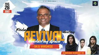 EVERLASTING GRACE | Friday Revival Meeting | Dr.B Varghese | August 26