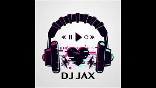 DJ JAX IN DA MIX