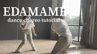 edamame - bbno$ & rich brian ( dance turtorial ;D ) #edamame #edamamedance