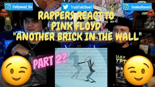 Rappers React To Pink Floyd "Another Brick In The Wall"!!! (Part 2)