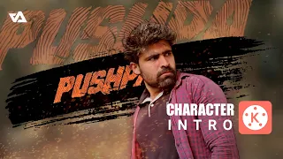 Pushpa Character Introduction Editing with kinemaster | ZarMatics