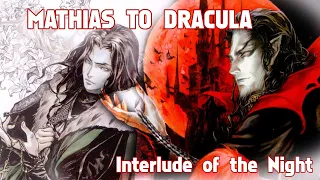 Mathias to Dracula: Interlude of the Night